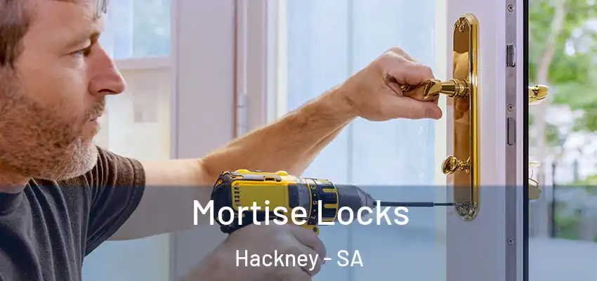 Mortise Locks Hackney - SA