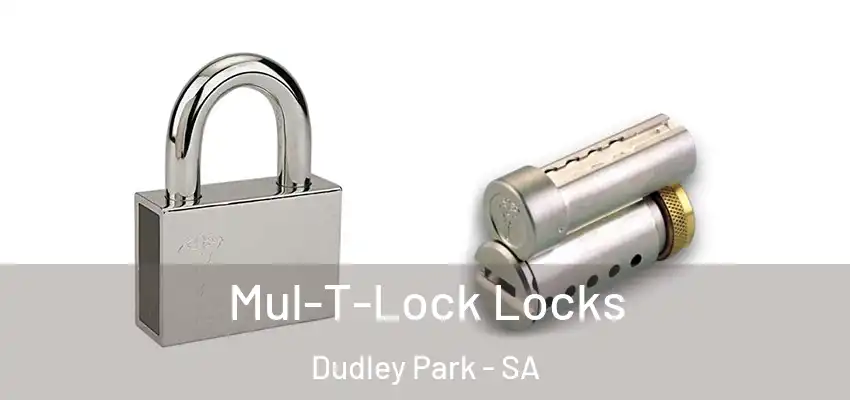 Mul-T-Lock Locks Dudley Park - SA