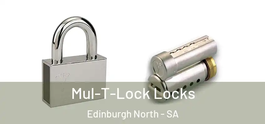 Mul-T-Lock Locks Edinburgh North - SA