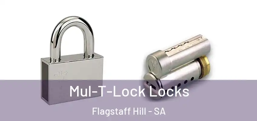Mul-T-Lock Locks Flagstaff Hill - SA
