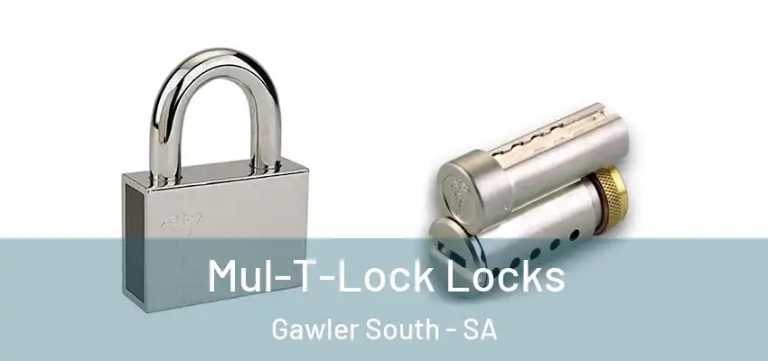 Mul-T-Lock Locks Gawler South - SA