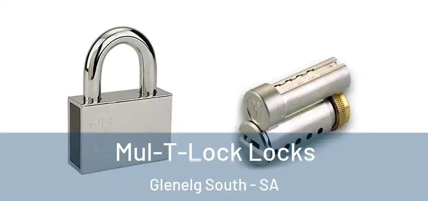 Mul-T-Lock Locks Glenelg South - SA