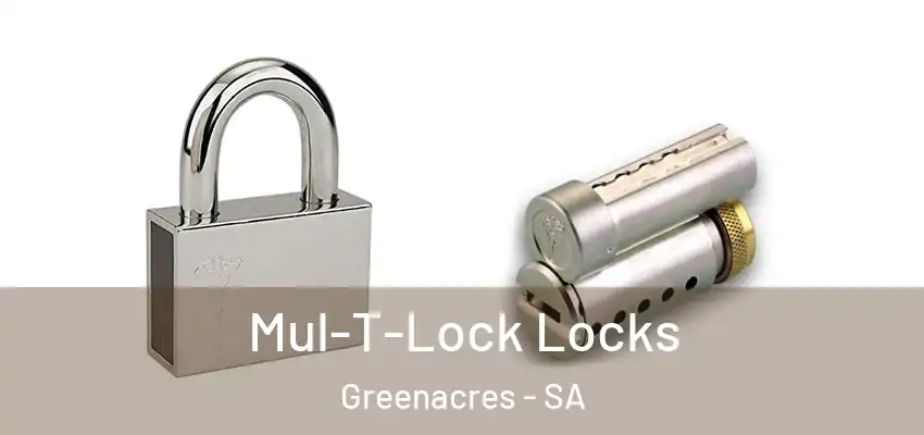 Mul-T-Lock Locks Greenacres - SA
