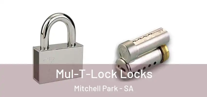 Mul-T-Lock Locks Mitchell Park - SA