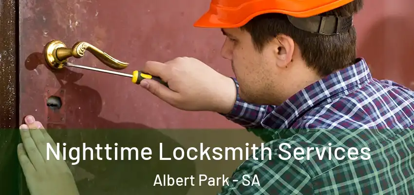 Nighttime Locksmith Services Albert Park - SA