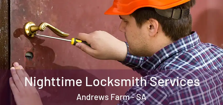 Nighttime Locksmith Services Andrews Farm - SA