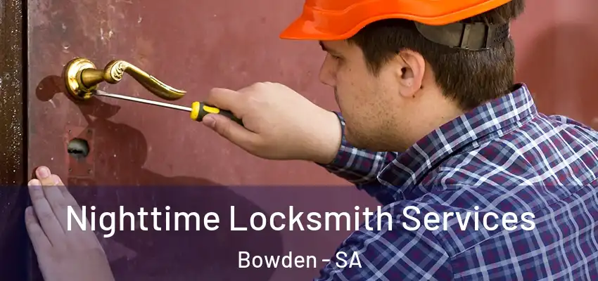  Nighttime Locksmith Services Bowden - SA