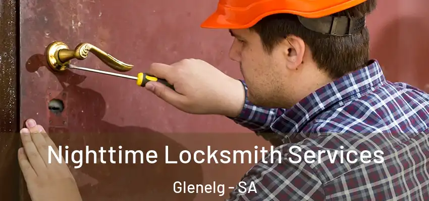  Nighttime Locksmith Services Glenelg - SA