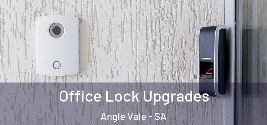 Office Lock Upgrades Angle Vale - SA