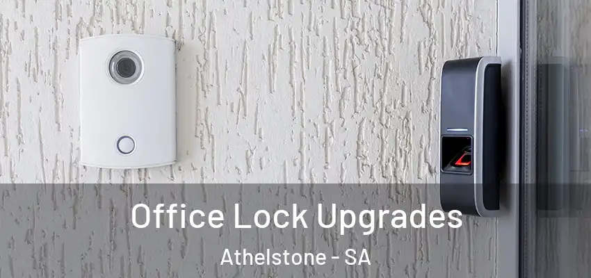 Office Lock Upgrades Athelstone - SA
