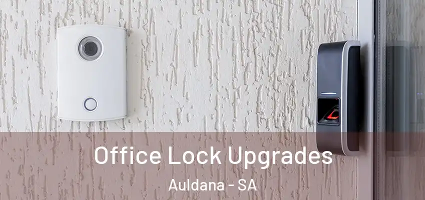 Office Lock Upgrades Auldana - SA