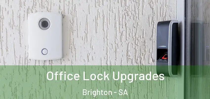 Office Lock Upgrades Brighton - SA