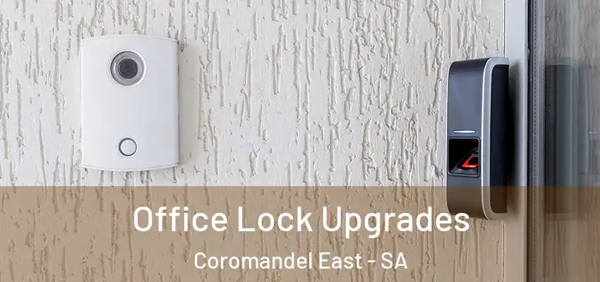 Office Lock Upgrades Coromandel East - SA