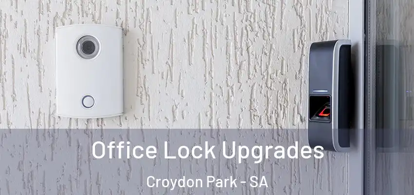Office Lock Upgrades Croydon Park - SA