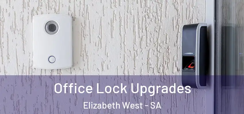 Office Lock Upgrades Elizabeth West - SA