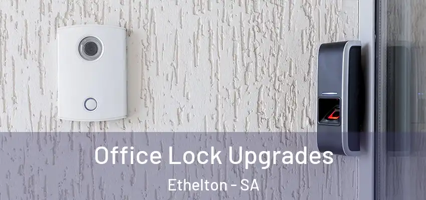 Office Lock Upgrades Ethelton - SA