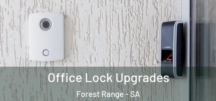 Office Lock Upgrades Forest Range - SA