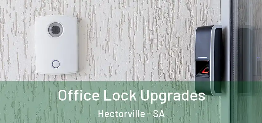 Office Lock Upgrades Hectorville - SA