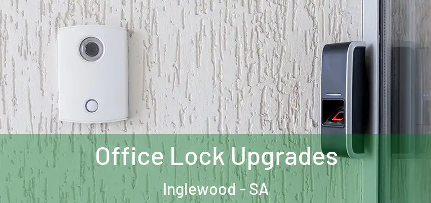 Office Lock Upgrades Inglewood - SA