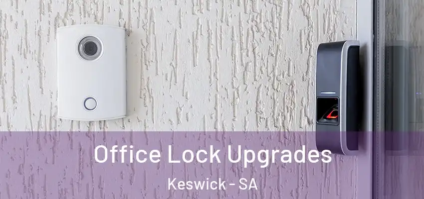 Office Lock Upgrades Keswick - SA