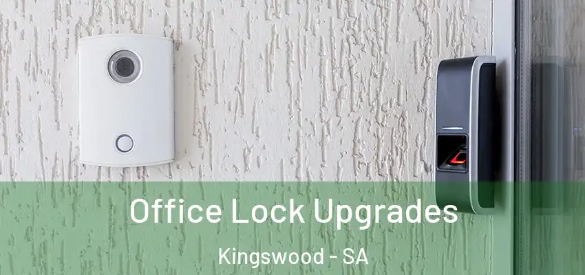  Office Lock Upgrades Kingswood - SA