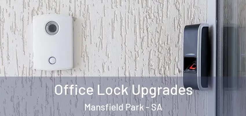 Office Lock Upgrades Mansfield Park - SA