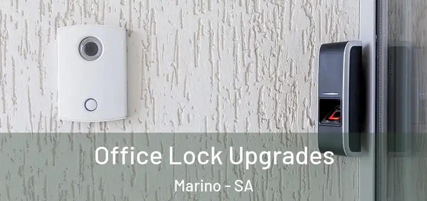 Office Lock Upgrades Marino - SA