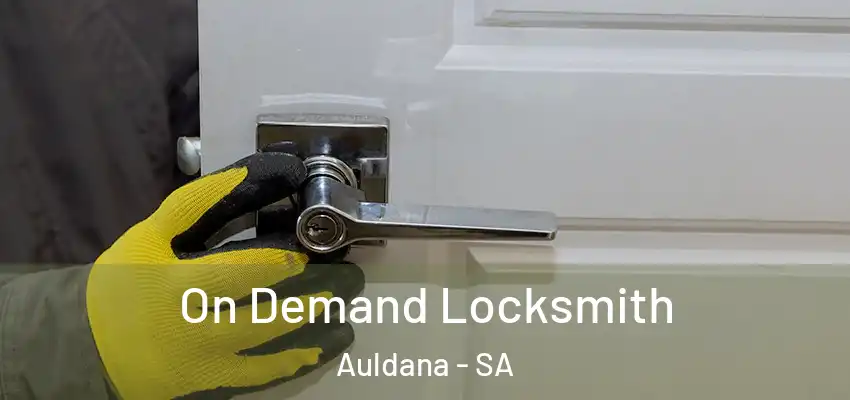 On Demand Locksmith Auldana - SA