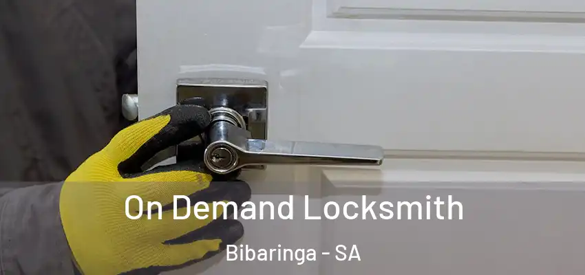 On Demand Locksmith Bibaringa - SA
