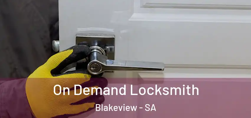 On Demand Locksmith Blakeview - SA
