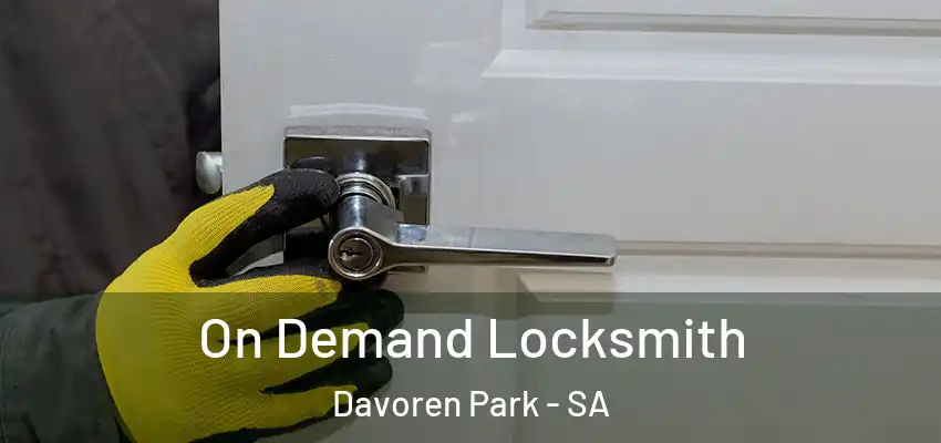 On Demand Locksmith Davoren Park - SA
