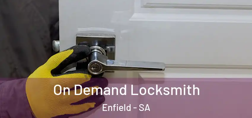 On Demand Locksmith Enfield - SA