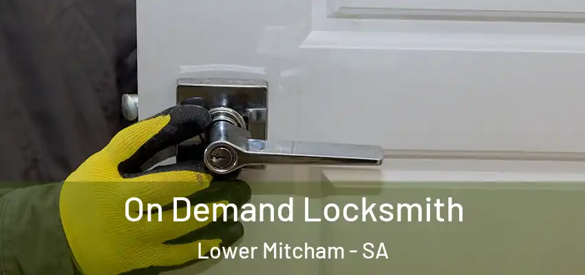  On Demand Locksmith Lower Mitcham - SA