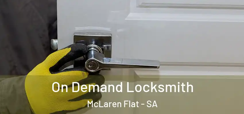 On Demand Locksmith McLaren Flat - SA