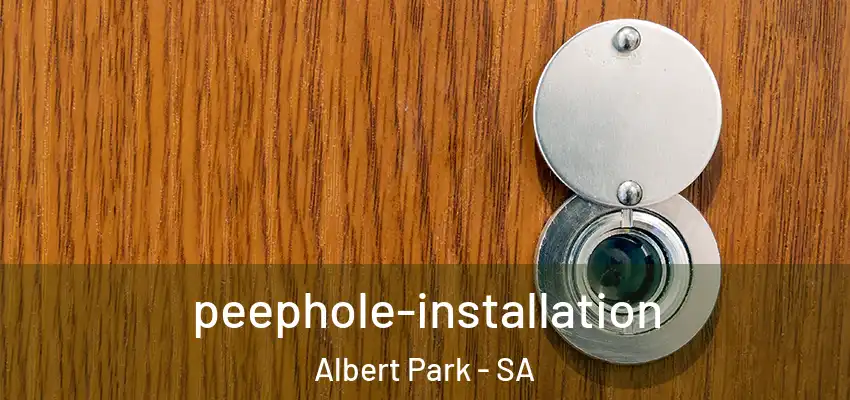 peephole-installation Albert Park - SA