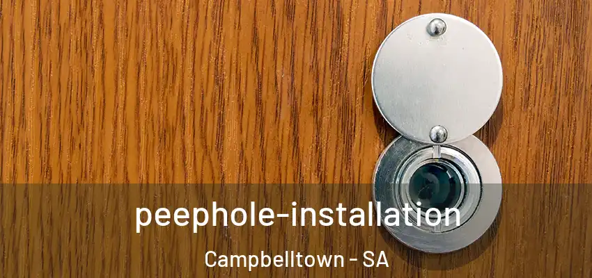  peephole-installation Campbelltown - SA