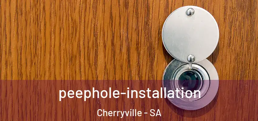 peephole-installation Cherryville - SA