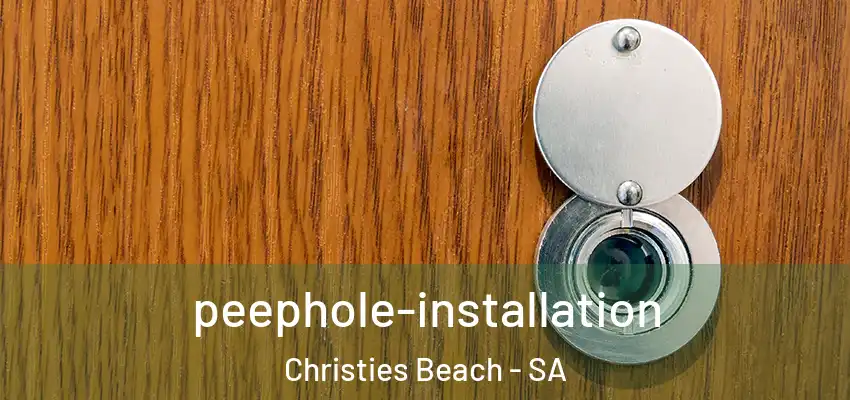  peephole-installation Christies Beach - SA