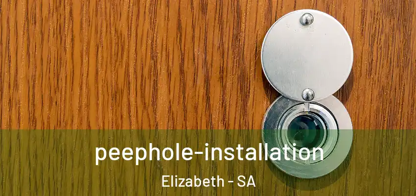  peephole-installation Elizabeth - SA