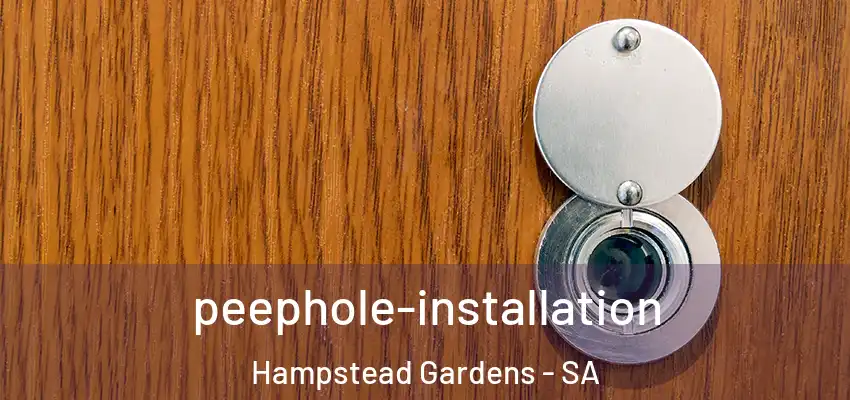  peephole-installation Hampstead Gardens - SA