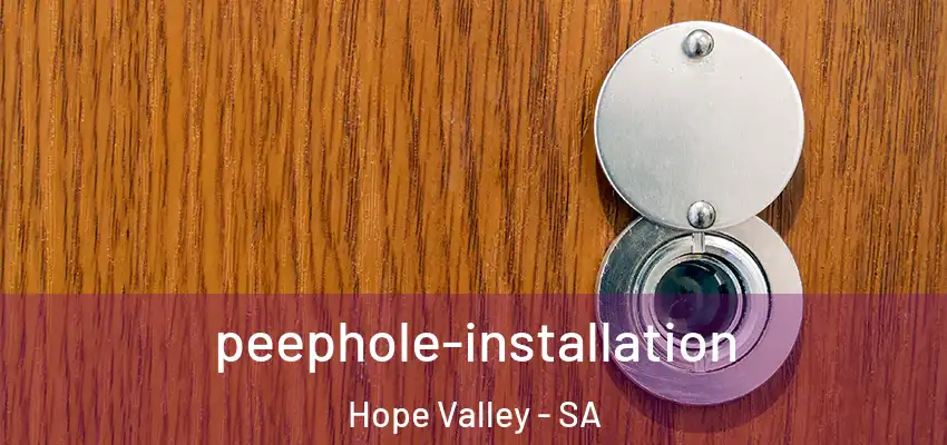 peephole-installation Hope Valley - SA