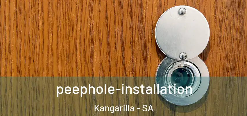  peephole-installation Kangarilla - SA