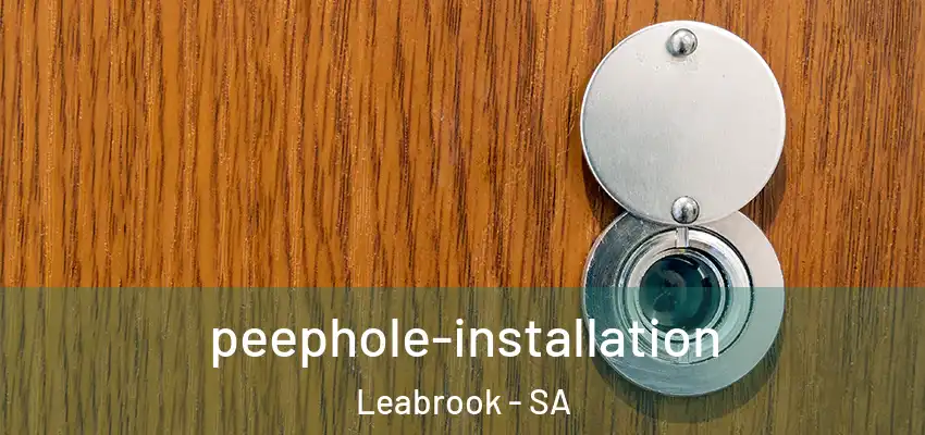 peephole-installation Leabrook - SA
