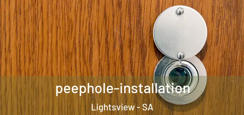 peephole-installation Lightsview - SA
