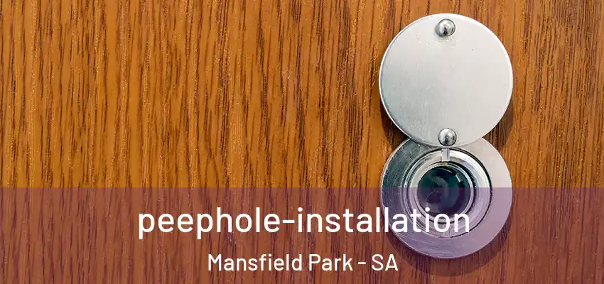 peephole-installation Mansfield Park - SA