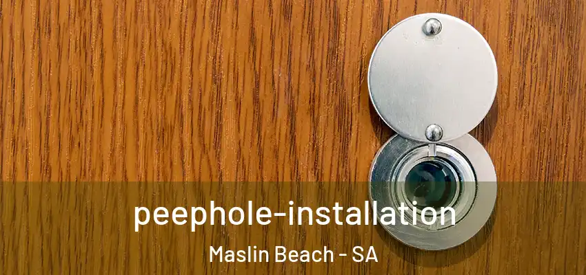 peephole-installation Maslin Beach - SA
