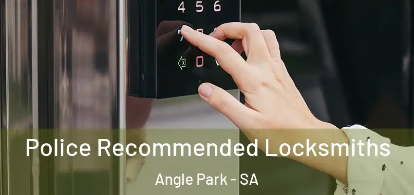 Police Recommended Locksmiths Angle Park - SA