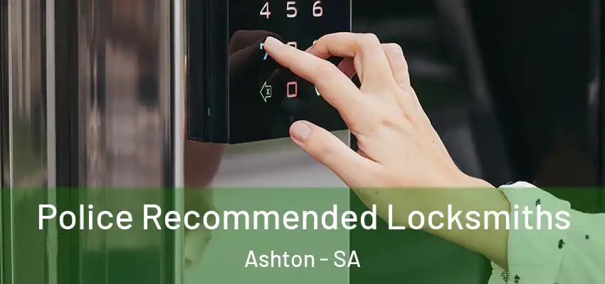 Police Recommended Locksmiths Ashton - SA