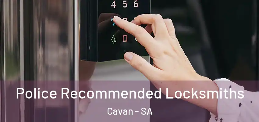 Police Recommended Locksmiths Cavan - SA
