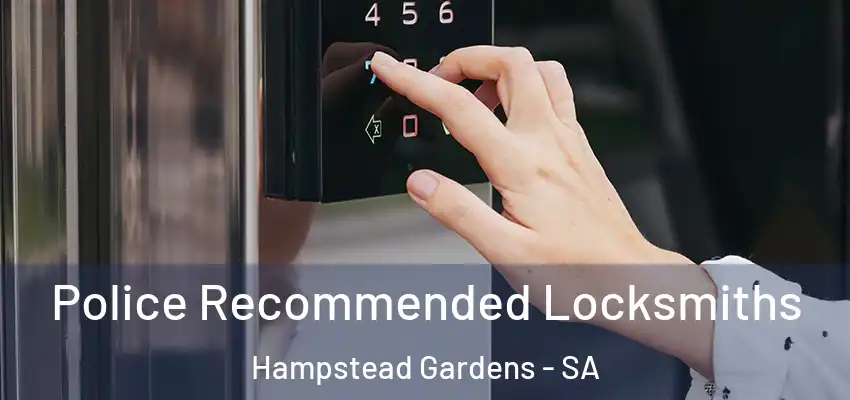 Police Recommended Locksmiths Hampstead Gardens - SA